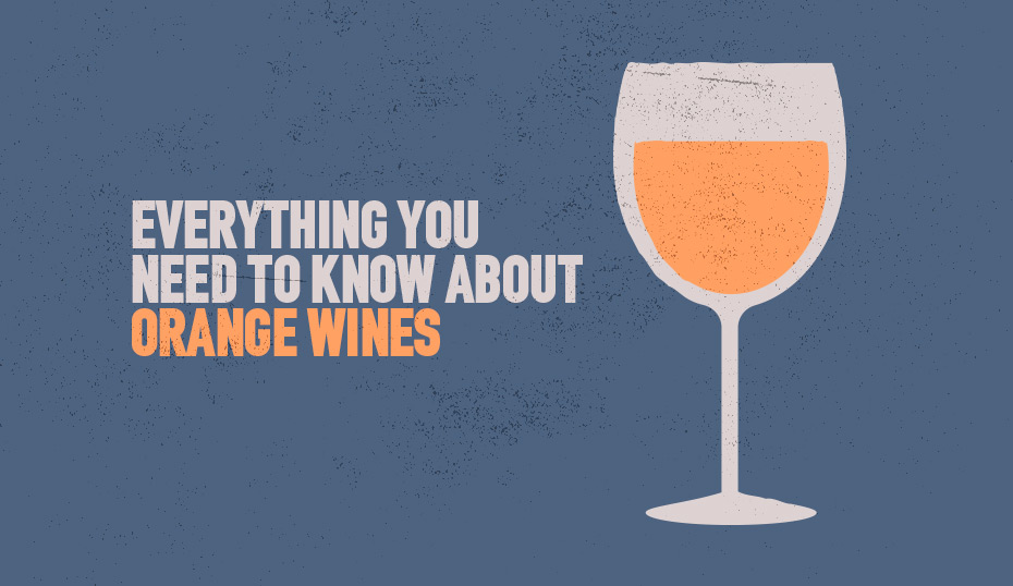Everything you need to know about orange wines