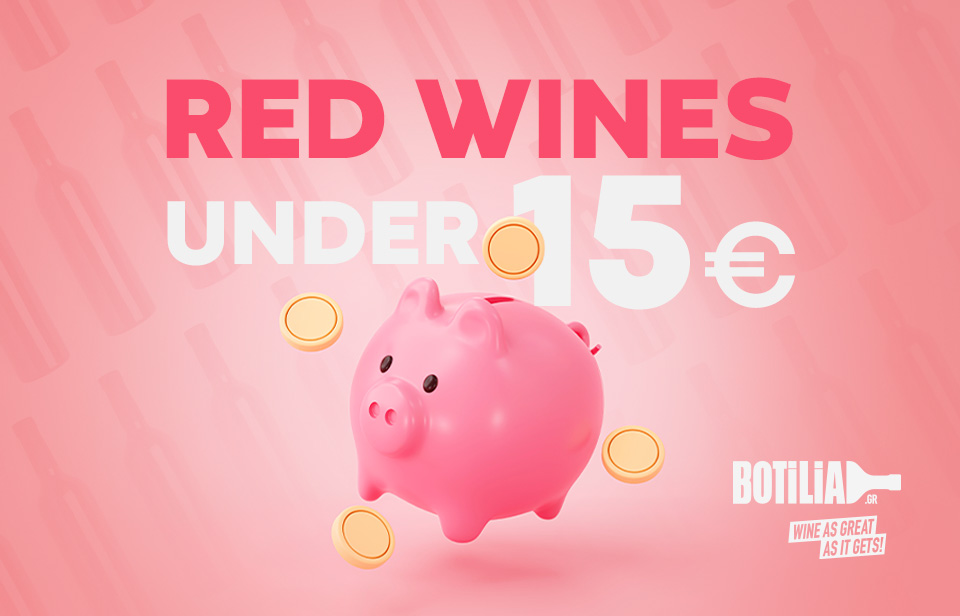 Red wines under 15 euros!